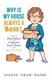 Why Is My House Always a Mess?