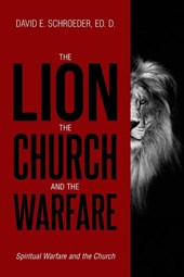 The Lion, The Church, and The Warfare