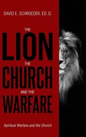 The Lion, The Church, and The Warfare