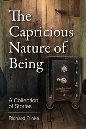 The Capricious Nature of Being