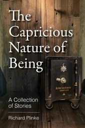 The Capricious Nature of Being