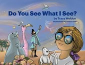 Weldon, T: Do You See What I See?