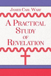 A Practical Study of Revelation