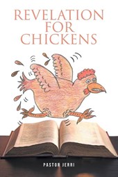 Revelation for Chickens