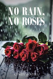 No Rain, No Roses