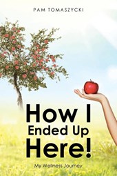 How I Ended Up Here!