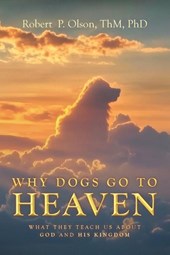 Why Dogs go to Heaven
