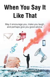 When You Say It Like That