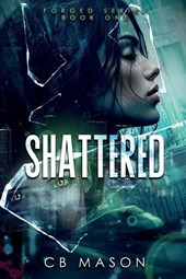 Shattered