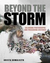 Beyond the Storm: Salvaging Photographs and Preserving Histories