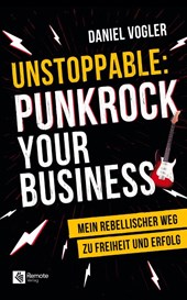 Unstoppable: Punkrock your Business
