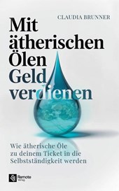 Mit ätherischen Ölen Geld verdienen