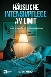 Häusliche Intensivpflege am Limit