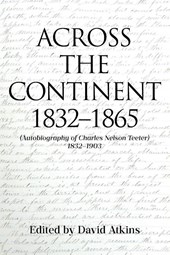 ACROSS THE CONTINENT 1832-1865