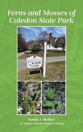 Ferns and Mosses of Caledon State Park