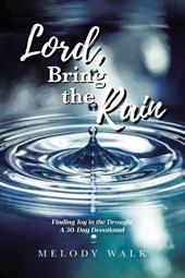 Lord, Bring the Rain