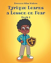 Tyrique Learns a Lesson on Fear