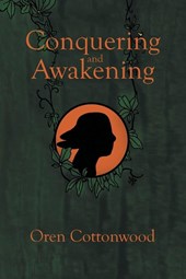 Conquering and Awakening