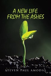 A New Life From The Ashes