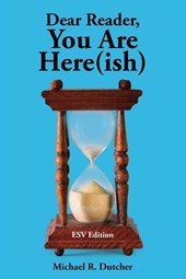 Dear Reader, You are Here(ish)