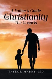A Father's Guide to Christianity