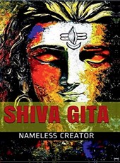 Nameless Creator: Shiva Gita