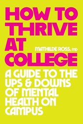 How to Thrive at College