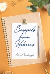 Scarbrough, E: Snippets from Hebrews