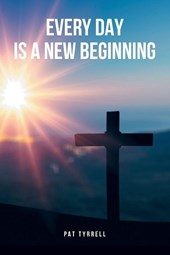 Every Day Is a New Beginning
