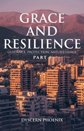 Phoenix, D: Grace and Resilience