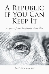 A Republic if You Can Keep It