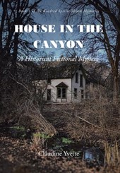 Yvette, C: House in the Canyon