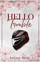Hello Trouble
