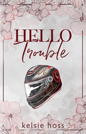 Hello Trouble