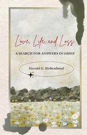 Love, Life, and Loss