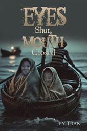 Eyes Shut, Mouth Closed