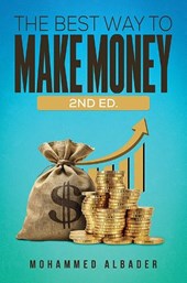 The Best Way to Make Money: 2nd Ed.