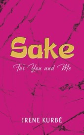 Sake: For You and Me