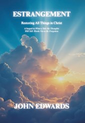 Estrangement: Restoring All Things in Christ