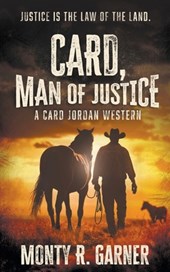 Card, Man of Justice: A Classic Western Adventure
