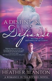 A Destiny in Defiance: A Christian Historical Romance Series