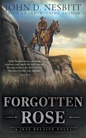 Forgotten Rose: A Jess Delaine Western Mystery