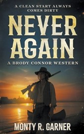 Never Again: A Classic Western Series