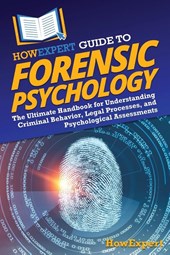 Howexpert: HowExpert Guide to Forensic Psychology
