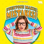Everyone Makes Mistakes!