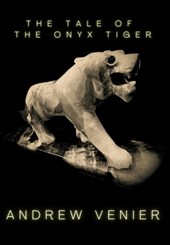 Venier, A: Tale of the Onyx Tiger