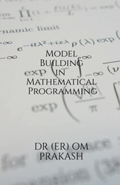 Model Building in Mathematical Programming