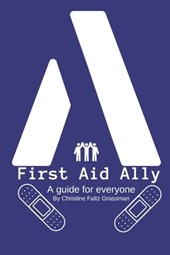First Aid Ally: A guide for everyone