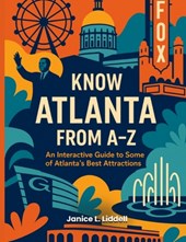 Know Atlanta From A-Z