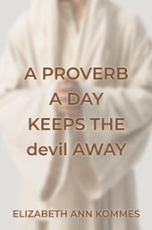 A Proverb a Day Keeps the Devil Away